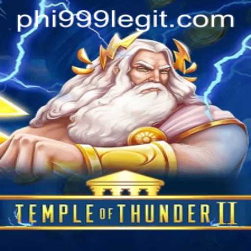 Exploring the Mystical World of TempleofThunderII: A Comprehensive Guide